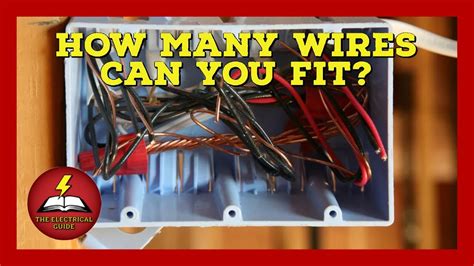 how many wires can i have in a junction box|electrical box wire fill chart.